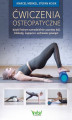 Okładka książki: Ćwiczenia osteopatyczne, dzięki którym samodzielnie usuniesz ból, blokady, napięcia i uzdrowisz powięzi