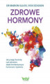 Okładka książki: Zdrowe hormony. Jak przejąć kontrolę nad zdrowiem dzięki