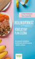 Okładka książki: Insulinooporność –  rewolucyjny plan leczenia. Jak usprawnić metabolizm, wyeliminować otyłość brzuszną i zapobiec cukrzycy