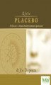 Okładka książki: Efekt placebo - medytacja 1. Zmiana dwóch przekonań i spostrzeżeń