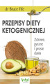 Okładka książki: Przepisy diety ketogenicznej. Zdrowe, pyszne i proste dania