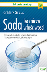 Okładka: Soda – lecznicze właściwości. Kompendium wiedzy o tanim, bezpiecznym i skutecznym środku uzdrawiającym
