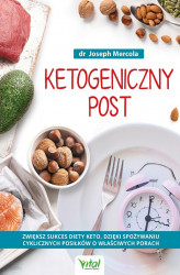 Okładka: Ketogeniczny post. Zwiększ sukces diety keto, dzięki spożywaniu cyklicznych posiłków o właściwych porach