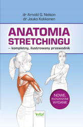 Okładka: Anatomia stretchingu – kompletny, ilustrowany przewodnik