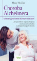 Okładka książki: Choroba Alzheimera – kompletny przewodnik dla rodzin i opiekunów. Jak prawidłowo rozpoznać objawy i skutecznie radzić sobie na kolejnych etapach choroby 