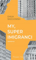 Okładka książki: My, superimigranci