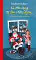 Okładka książki: 12 miesięcy ze Św. Mikołajem, czyli trawnik pełen reniferów