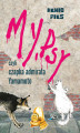 Okładka książki: My, psy, czyli czapka admirała Yamamoto