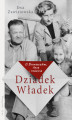 Okładka książki: Dziadek Władek. O Broniewskim, Ance i rodzinie