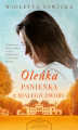 Okładka książki: Oleńka. Panienka z Białego Dworu