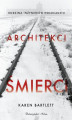 Okładka książki: Architekci śmierci. Rodzina inżynierów Holocaustu