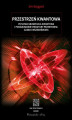 Okładka książki: Przestrzeń kwantowa. Pętlowa grawitacja kwantowa i poszukiwanie struktury przestrzeni, czasu i Wszechświata