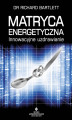 Okładka książki: Matryca Energetyczna. Innowacyjne uzdrawianie