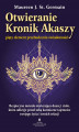 Okładka książki: Otwieranie Kronik Akaszy. Piąty element przebudzenia świadomości