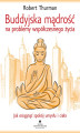 Okładka książki: Buddyjska mądrość na problemy współczesnego życia