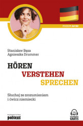 Okładka: Hören - Verstehen - Sprechen. Słuchaj ze zrozumieniem i ćwicz niemiecki
