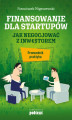 Okładka książki: Finansowanie dla startupów. Jak negocjować z inwestorem - przewodnik praktyka