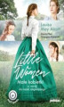 Okładka książki: Little Women. Małe kobietki w wersji do nauki angielskiego