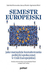 Okładka: Semestr europejski jako narzędzie kształtowania polityki społecznej w Unii Europejskiej