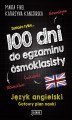Okładka książki: 100 dni do egzaminu ósmoklasisty. Gotowy plan nauki języka angielskiego
