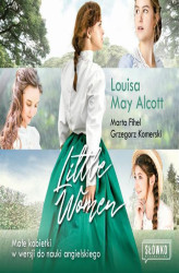 Okładka: Little Women Małe Kobietki w wersji do nauki angielskiego