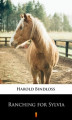 Okładka książki: Ranching for Sylvia