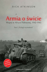 Okładka: Armia o świcie. Wojna w Afryce Północnej 1942-1943