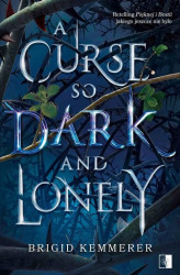 Okładka: A Curse So Dark and Lonely