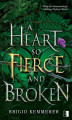 Okładka książki: A Heart So Fierce and Broken