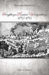 Okładka: Fortyfikacje Księstwa Warszawskiego 1807-1813