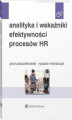 Okładka książki: Analityka i wskaźniki efektywności procesów HR