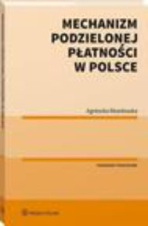 Okładka: Mechanizm podzielonej płatności w Polsce