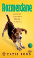 Okładka książki: Rozmerdane. Naukowe podstawy psiego szczęścia