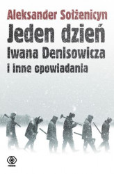 Okładka: Jeden dzień Iwana Denisowicza i inne opowiadania