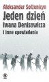Okładka książki: Jeden dzień Iwana Denisowicza i inne opowiadania