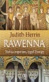 Okładka książki: Rawenna. Stolica imperium, tygiel Europy