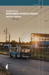 Okładka: Apartament w hotelu Wojna. Reportaż z Donbasu