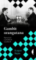 Okładka książki: Gambit orangutana. Opowieść o polskich szachach