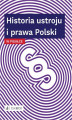 Okładka książki: Historia ustroju i prawa Polski w pigułce