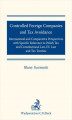 Okładka książki: Controlled Foreign Companies (CFC) and Tax Avoidance: International and Comparative Perspectives with Specific Reference to Polish Tax and Constitutional Law EU Law and Tax Treaties