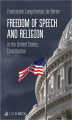 Okładka książki: Freedom of Speech and Religion in the United States Constitution