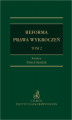 Okładka książki: Reforma prawa wykroczeń. Tom II