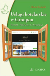 Okładka: Usługi hotelarskie w Groupon. Produkt. Podmioty. E-dystrybucja