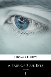 Okładka: A Pair of Blue Eyes. A Novel