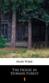 Okładka książki: The House in Dormer Forest