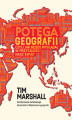 Okładka książki: Potęga geografii, czyli jak będzie wyglądał w przyszłości nasz świat