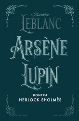 Okładka: Arsne Lupin kontra Herlock Sholms