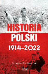 Okładka: Historia Polski 19142022