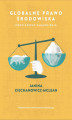 Okładka książki: Globalne prawo środowiska. Podstawowe zagadnienia