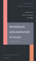 Okładka książki: Referendum ogólnokrajowe w Polsce